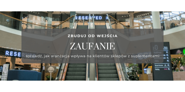Sklepy z suplementami diety - budowanie zaufania przez aranżację