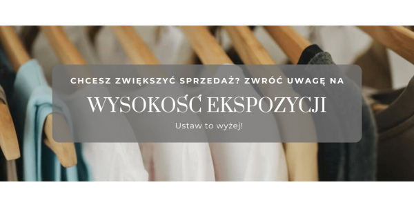 Wpływ wysokości ekspozycji na percepcję produktu